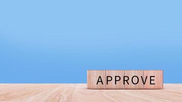 Approve guarantee concept, Approved on wooden cube, accept, pass inspection, approve document and project, Management, examine, business, survey, certification. photo