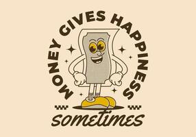 The money gives happiness, sometimes. Money mascot character in standing pose with happy face, retro illustration vector
