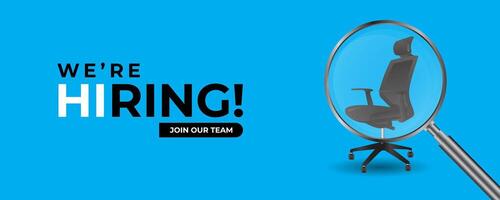 we are hiring and join our team with office chair with magnify glass for looking for candidate in blue background banner template vector