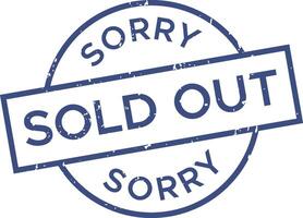 Grunge blue rubber stamp featuring sorry, we're sold out text encircling a distressed circle, set against a clean white background, conveying a clear message of unavailability vector