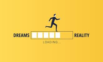 Transition of dreams into reality concept with a man running on the loading bar symbol, Realizing the dream vector