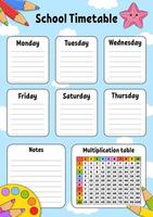 School timetable with multiplication table. For the education of children. Isolated on a white background. With a cute cartoon character. illustration. vector