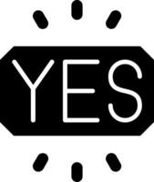 Yes Glyph Icon vector
