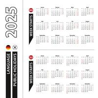 Two versions of 2025 calendar in German, week starts from Monday and week starts from Sunday. vector