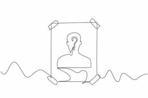 Single continuous line drawing the wanted people poster stuck on the wall. Odd. Strange. Curious. Staff member disappears without a trace. Seeking justice. Rights. One line design illustration vector