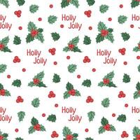 Seamless pattern with holly and lettering. holiday texture in flat style. Merry Christmas and Happy New Year. Suitable for wallpaper, wrapping paper, fabric, etc vector