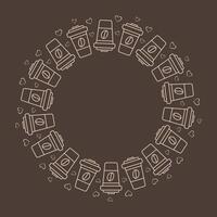 Disposable coffee cups with grain and hearts around. Circle Frame on dark brown Copy space Template. Isolated illustration Thematic cards or web promo posting, blogging, leaflets, banner, label vector
