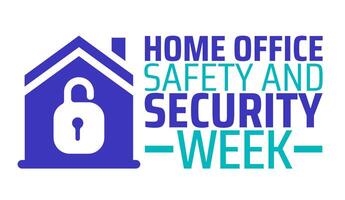 Home Office Safety and Security Week background banner vector