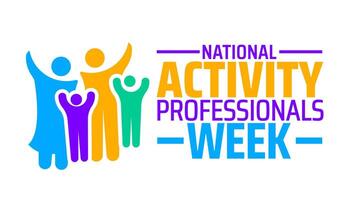 National Activity Professionals Week background banner or poster design template. observed every year in January. Holiday concept. Use to any Template, card, poster, placard, template. vector