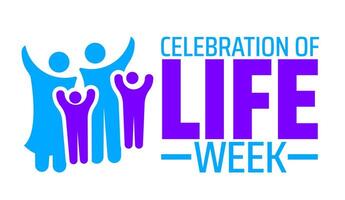 Celebration of Life Week background banner or poster design template. observed every year in January. Holiday concept. Use to any Template, card, poster, placard, template. vector