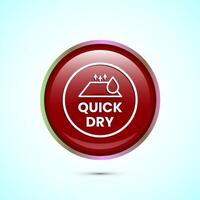 Quick dry icon design illustration. Fast dry cleaning service sign. Red Color Round Button Design vector