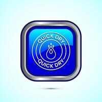 Quick dry icon design illustration. Fast dry cleaning service sign. Blue Color Square Button Design vector