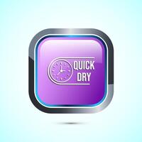 Quick dry icon design illustration. Fast dry cleaning service sign. Pink Color Square Button Design vector
