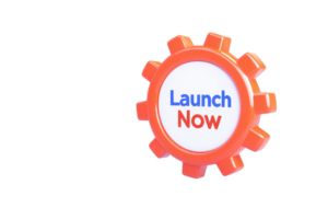 A vibrant gear symbol with the phrase Launch Now prominently displayed, conveying a sense of urgency and action. png