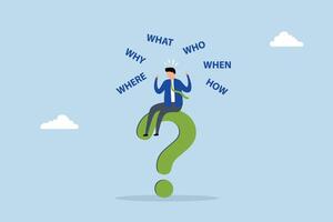 5w1h asking questions for solution to solve problem, composed entrepreneur contemplating a big question mark pondering who, what, where, when, why, and how. vector