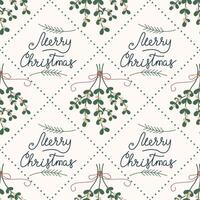 Simple Christmas seamless pattern. Merry Christmas wishes and mistletoe illustration. Pattern in background. vector