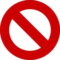 Red Prohibition circle flat symbol. Warning caution banned icon. No entry stop sign. Forbidden icon ornament illustration isolated on white background vector