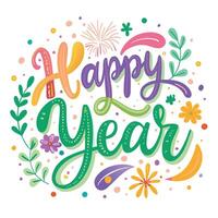 happy new year lettering with colorful flowers and leaves vector
