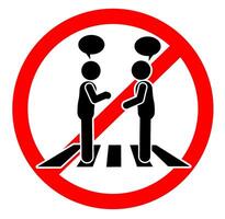 Warning sign Do not talk in the middle of the crosswalk. vector
