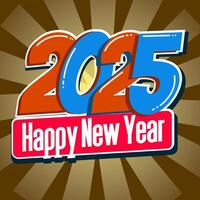 Typography 2025 Happy New Year card, poster, banner and card design vector