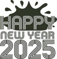 Dynamic 'Happy New Year 2025' Design with Bold Font and Splash vector