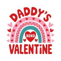 Charming Daddy's Valentine's Day graphic with a rainbow design. vector