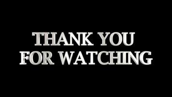 Thank you for watching text White color on black isolated background 4k video