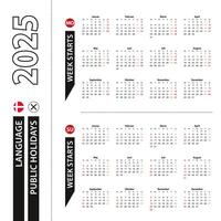 Two versions of 2025 calendar in Danish, week starts from Monday and week starts from Sunday. vector