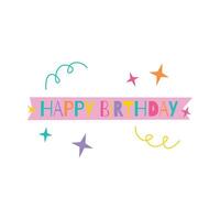 A colorful banner with Happy Birthday text, decorated with stars and streamers. Ideal for party invitations or decorations. vector