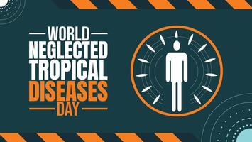 World Neglected Tropical Diseases Day background design template use to background, banner, placard, card, book cover, vector