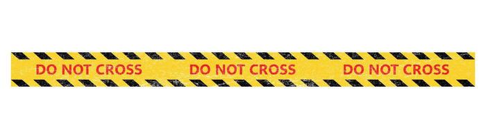 Caution tape ribbons reading Do Not Cross. Barrier tape crime scene border. Police lines do not cross. vector