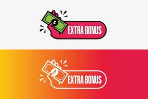 Extra bonus label design template with hand and banknote icon in flat modern trendy simple style vector