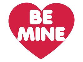 a red hert write be mine vector