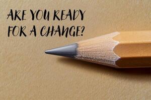 Are you ready for a change question written on paper with a pencil photo