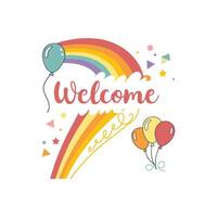 Welcome card with balloons and rainbow illustration vector