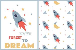 a set of a pattern and a postcard with a motivational phrase for little dreamers with a rocket and a starry sky vector