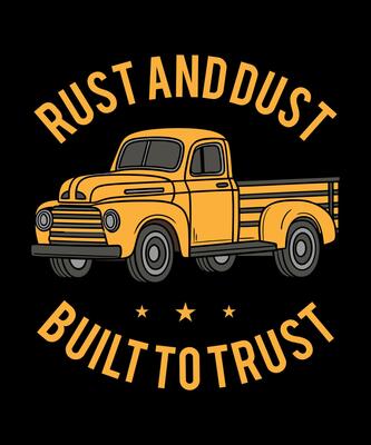 rust and dust built to trust, , Old pickup truck T-Shirt Design