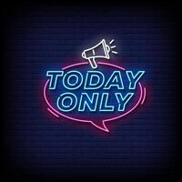 today only neon sign style with brick wall background vector
