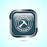 Durable icon design illustration, Durable logo badge for product design element. Gray Color Square Button Design vector