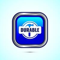 Durable icon design illustration, Durable logo badge for product design element. Blue Color Square Button Design vector