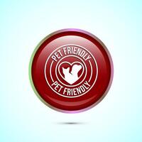 Pet friendly icon design illustration, Animal friendly label, badge, sign, symbol, Red Color Round Button Design vector