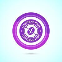 Caffeine free icon design illustration, No caffeine badge, sticker label design. Pink Color Button Design vector