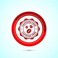 Caffeine free icon design illustration, No caffeine badge, sticker label design. Red Color Button Design vector