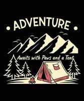 Camping lover t shrit Adventure Awaits with Paws and a Tent vector