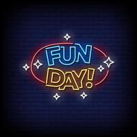 fun day neon sign style with brick wall background vector
