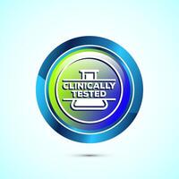 Clinically tested icon design illustration, Clinically proven label sign, Glossy Round Button Design vector