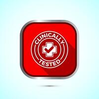 Clinically tested icon design illustration, Clinically proven label sign, Red Shadow Button Design vector