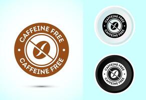 Caffeine free icon, No caffeine badge, sticker label design vector