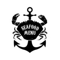 Crab on a background of the anchor and the words seafood menu. seafood meny label template. illustration. vector