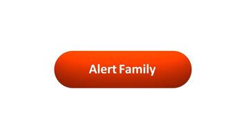 Animation of 'Alert Family' Button Clicked by Computer Mouse with Color-Changing Effect and Confirmation Tick video